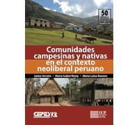 Comunidades campesinas y nativas en el contexto neoliberal peruano: una lectura del Cenagro 2012 y las hojas de información complementarias