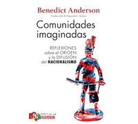 COMUNIDADES IMAGINADAS. REFLEXIONES SOBRE EL ORIGEN Y LA DI (Popular (fce))