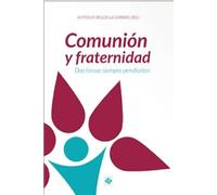 Comunión y fraternidad: Dos tareas siempre pendientes (CONGRESOS)