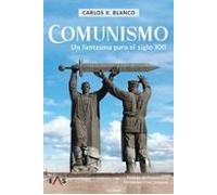 COMUNISMO: UN FANTASMA PARA EL SIGLO XXI: 1 (KHRONOS)