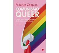 Comunismo queer: Notas para una subversión de la heterosexualidad (GENERAL)
