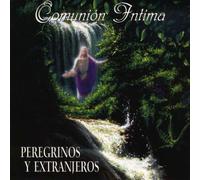 Comunisn Intima by Peregrinos Y Extranjeros (2008-05-20)