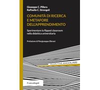 Comunità di ricerca e metafore dell'apprendimento. Sperimentare la flipped classroom nella didattica universitaria (Prospettive angolari)