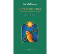 Con altra voce. Cantica allo Splendore in Tre canti (Nuovi echi)