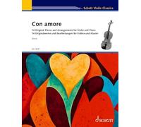 Con Amore: 14 Original Pieces and Arrangements for Violin and Piano. violin and piano.