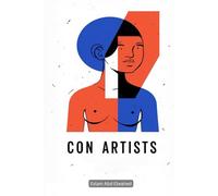 Con Artists: 100 True Stories of Deception and Fraud (Entertainment & Cultural Scandals)