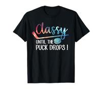 con Clase hasta Que el Disco caiga Hockey Camiseta