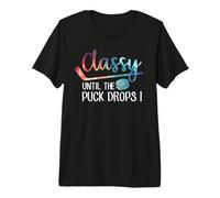 con Clase hasta Que el Disco caiga Hockey Camiseta Premium