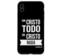 Con Cristo Todo Sin Cristo Nada, Christian Bible Verses Carcasa para iPhone XS Max