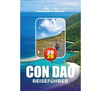 CON DAO REISEFÜHRER 2026: Wo übernachten, was man sehen sollte, Strände, Tauchen und Budgettipps