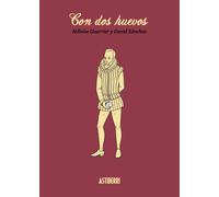 Con dos huevos | David Sánchez, Heloïse Guerrier