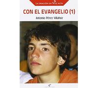 Con el Evangelio 1 (ORACION EN VOZ ALTA,LA)