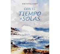 CON EL TIEMPO A SOLAS