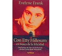 Con Etty Hillesum en busca de la felicidad: Una lectura de Une vie bouleversée y de las Cartas desde Westerbork: 200 (Pozo de Siquem)