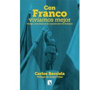 Con Franco vivíamos mejor: Pompa y circunstancia de cuarenta años de dictadura: 965 (Mayor)