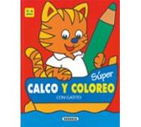 Con Gatito 3-6 Años: Super Calco Y Coloreo