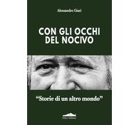 Con gli occhi del nocivo. «Storie di un altro mondo» (I cassetti)