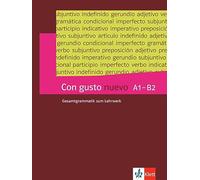 Con gusto nuevo A1-B2: Gesamtgrammatik zum Lehrwerk. Grammatik