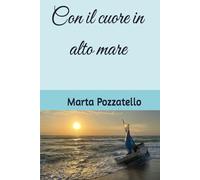 Con il cuore in alto mare
