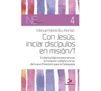 Con Jesús, iniciar discípulos en misión/1 | Ina Cattaneo Michael Dengler Georg Eger Christoph Fischer Cornelia Gerstung-mitsch Peter Imhof Marion Köni