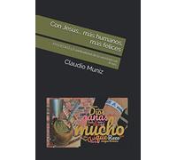 Con Jesús... más humanos, más felices: FASCÍCULO 5 Espiritualidad de la amistad con Jesús. (Caminar con Jesús)