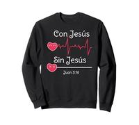 con Jesús Todo, sin Jesús Nada Sudadera