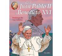 Con Juan Pablo II y Benedicto XVI: Tomo III (Libros ilustrados)