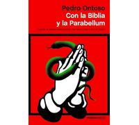 Con La Biblia Y La Parabellum