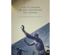 Con la ilusión de que existieran las sirenas