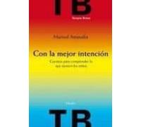 Con la mejor intención. Cuentos para comprender lo que sienten los niños (Terapia Breve)