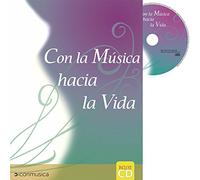 CON LA MUSICA HACIA LA VIDA (Edad: Desde los 6 meses de gestación) #AND##43; CD