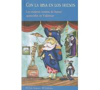 Con la risa en los huesos: Los mejores cuentos de humor aparecidos en Valdemar (El Club Diógenes)