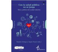 Con La Salud Pública No Se Juega