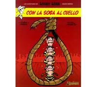 Lucky Luke Nº 2: Con La Soga Al Cuello