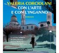Con Larte E Con Linganno (nero Rizzoli) (audiolibro)