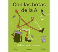 Con las botas de la A: Libros para caminar (ILUSTRADOS)