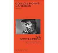 Con las horas cantadas | Gil Scott-heron