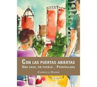 Con las puertas abiertas: una casa, un pueblo, Peratallada (VARIOS)
