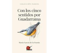 Con los cinco sentidos por Guadarrama