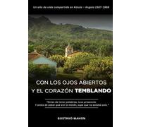 Con los ojos abiertos y el corazón temblando: Un año de vida compartida en Kalulo - Angola 1987-1988 (Memórias de la intemperie)