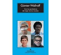 Con los perdedores del mejor de los mundos: Expediciones al interior de Alemania: 565 (Compactos)