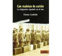 CON MALETAS DE CARTON-EMIGRACION ESPA?OLA EN EL CINE (SAREAK)