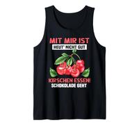 con mí es Hoy ´ Nicht gut Kirschen Essen! El Chocolate va Camiseta sin Mangas