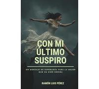 Con mi último suspiro