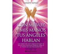 CON MI VOZ Y MIS MANOS TUS ANGELES HABLAN (Spanish Edition)