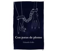 Con patas de plomo: Poesía contemporánea vanguardista