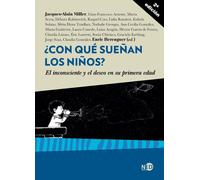 ¿ Con que sueñan los niños ? El inconsciente y el deseo en su primera edad. | Jacques-alain Miller, Y Otros , Enric Berenguer