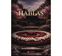 con quién hablas