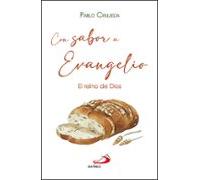 Con sabor a Evangelio: El reino de Dios (Ruaj)