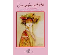 CON SABOR A TINTA: 3era ANTOLOGÍA DE ARTE POÉTICA LATINOAMERICANA